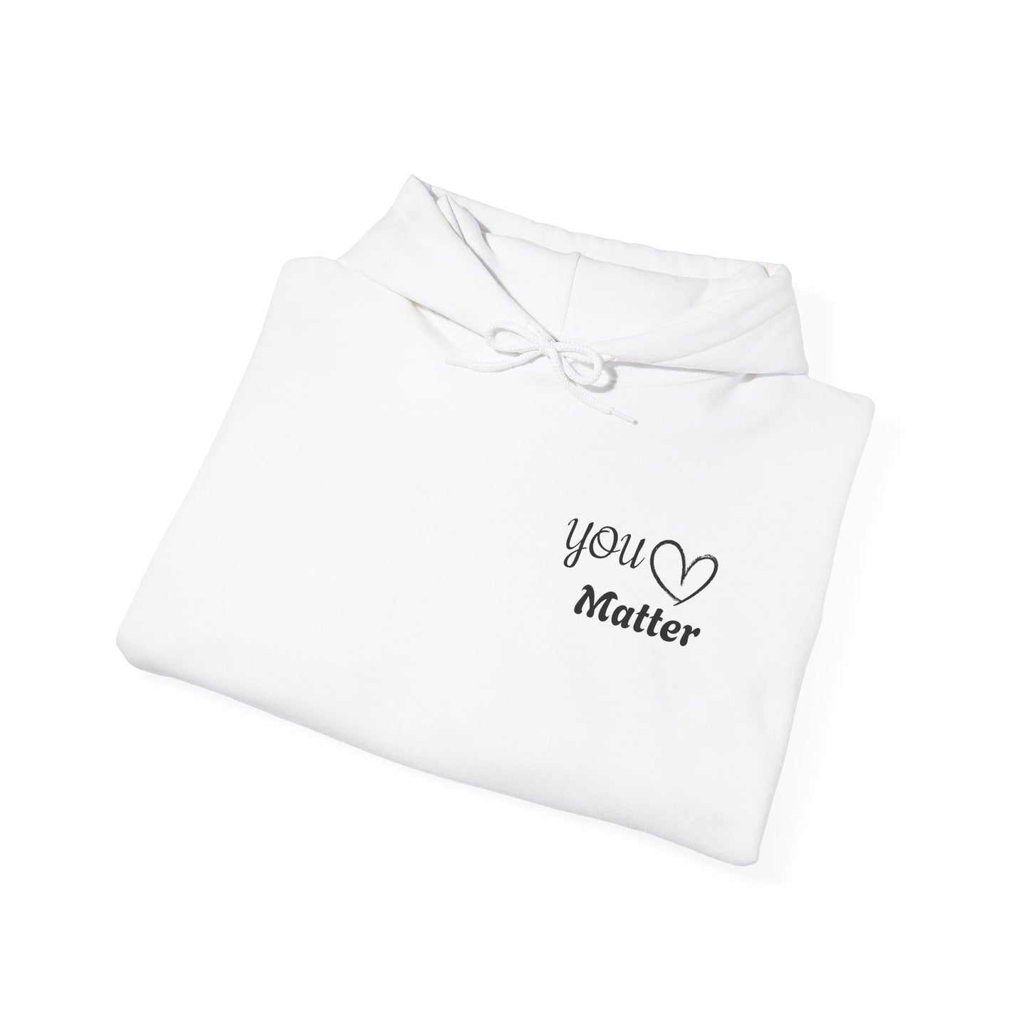 Inspiring Unisex Hoodie - You Matter Collection