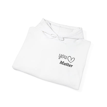 Inspiring Unisex Hoodie - You Matter Collection