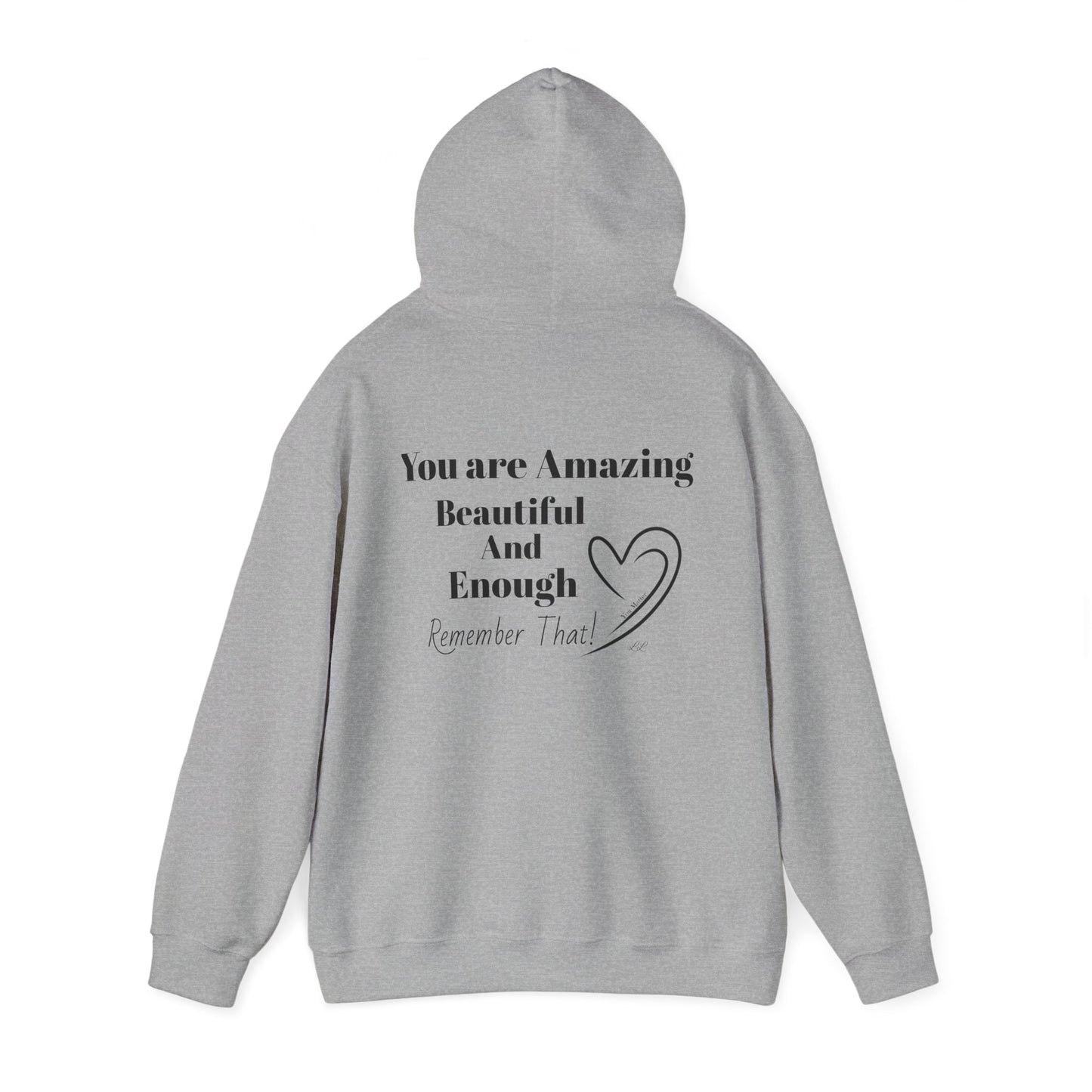 Inspiring Unisex Hoodie - You Matter Collection