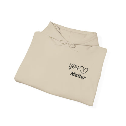 Inspiring Unisex Hoodie - You Matter Collection