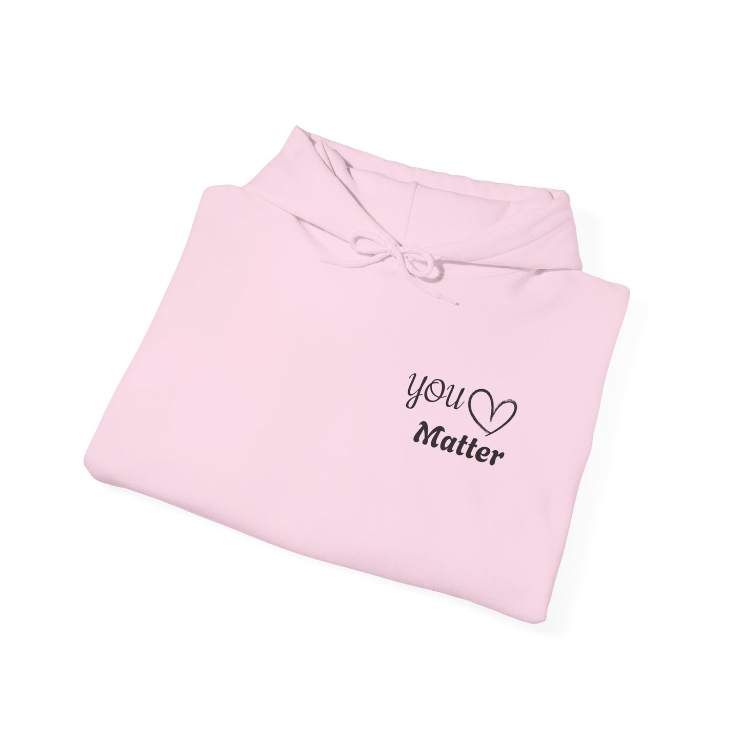 Inspiring Unisex Hoodie - You Matter Collection