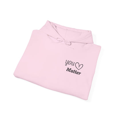 Inspiring Unisex Hoodie - You Matter Collection